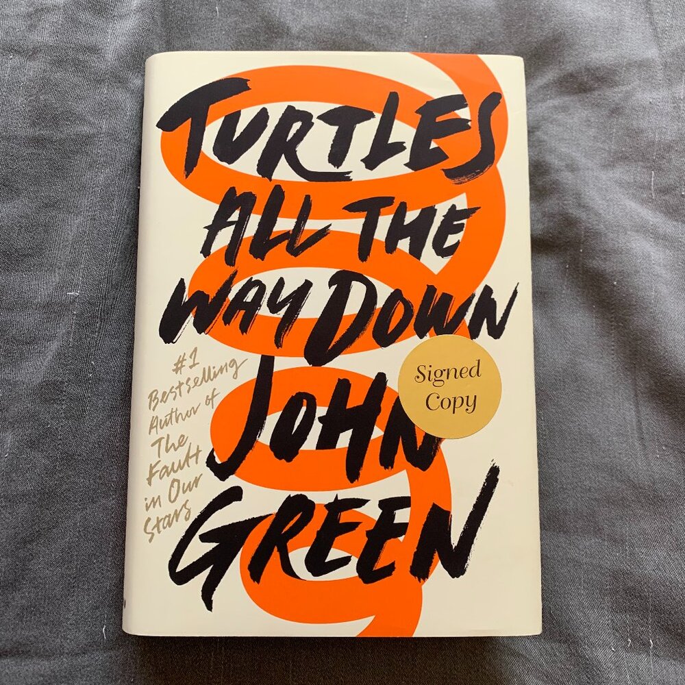 *SIGNED* Turtles All The Way Down Hardcover Book by John Green